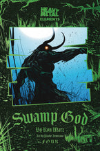 Load image into Gallery viewer, Swamp God #4: Heavy Metal Elements