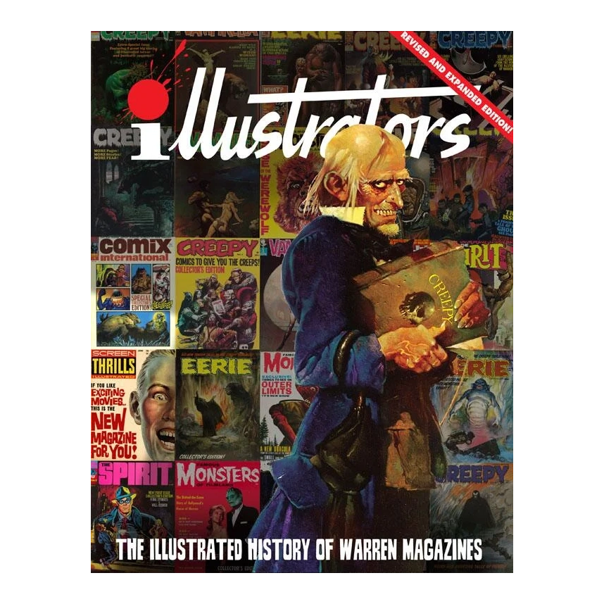 The Illustrated History of Warren Magazines Revised and Expanded Edition
