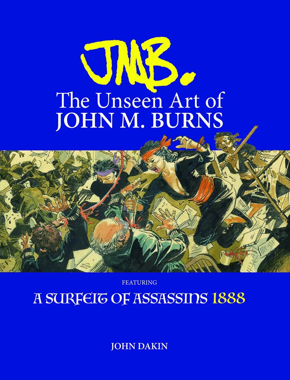 JMB : The Unseen Art of John M. Burns Limited Edition Hardcover