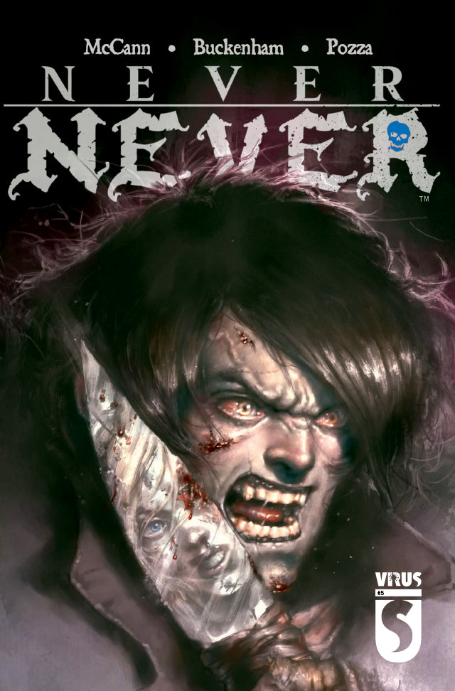 NEVER NEVER: ISSUE 5